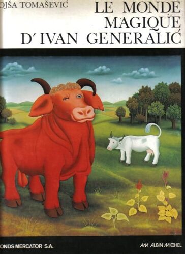 Le Monde Magique D'ivan Generalic
