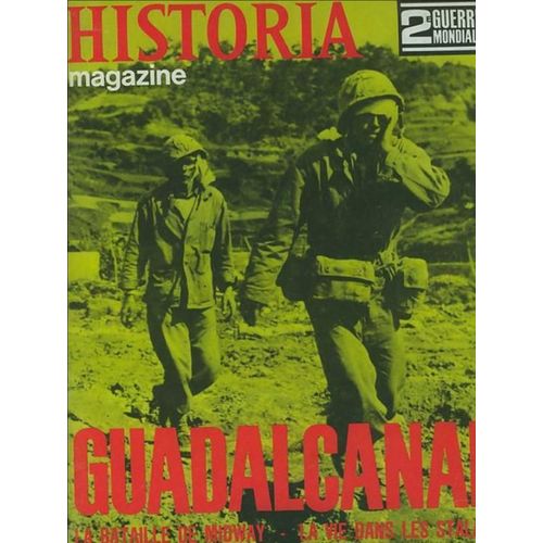 Historia Magazine N° 36 - Guadalcanal - La Bataille De Midway - La Vie Dans Les Stalags