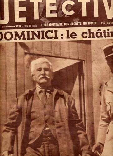 Detective N° 437, Dominici, Le Châtiment, Pendant Son Procès, Prévu Pour Le 17 Novembre, Toutes Les Précautions Seront Prises Pour Le Transport Quotidien De Gaston Dominici De La Prison Au...
