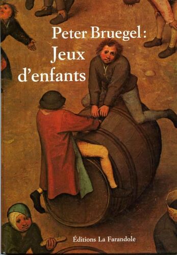 Peter Bruegel, Jeux D'enfants