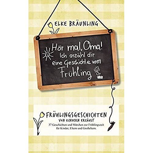 Hör Mal, Oma! Ich Erzähle Dir Eine Geschichte Vom Frühling