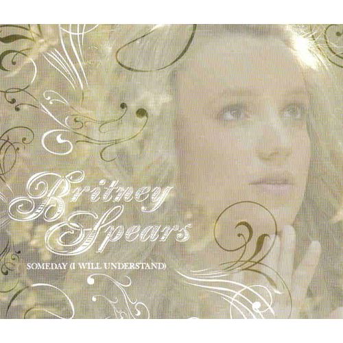 Someday (I Will Understand)