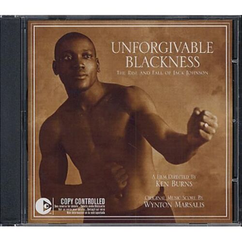 Unforgivable Blackness, The Rise & Fall Of Jack Johnson