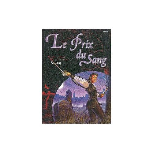 Le Prix Du Sang - T3