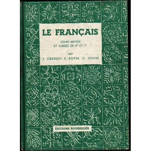 Le Français. Cours Moyen Et Classes De 8ème Et 7ème.