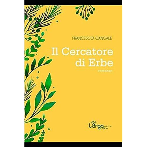Il Cercatore Di Erbe