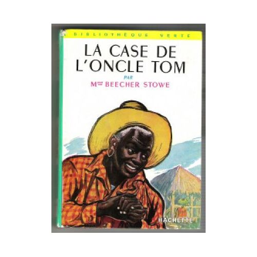 La Case De L'oncle Tom. Illustrations De Henri Faivre