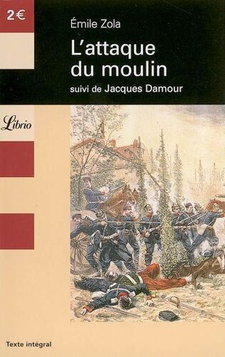 L'attaque Du Moulin - Suivi De Jacques Damour