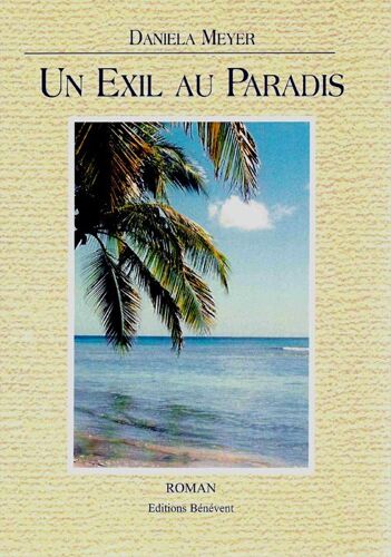 Un Exil Au Paradis