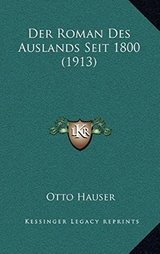Der Roman Des Auslands Seit 1800 (1913)