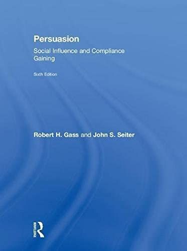 Persuasion: Social Influence And Compliance Gaining