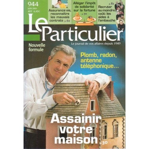 Le Particulier N° 944 : Assainir Votre Maison
