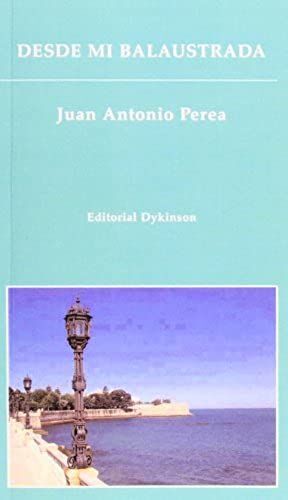 Desde Mi Balaustrada / From My Balustrade