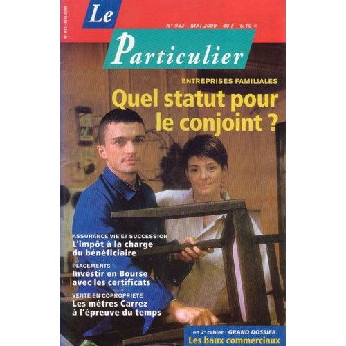 Le Particulier N° 932, Entreprises Familiales, Quel Statut Pour Le Conjoint ?
