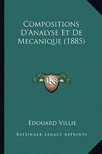 Compositions D'analyse Et De Mecanique (1885)