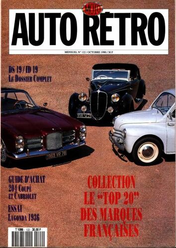 Auto Retro N° 122 : Dossier Ds/Id 19 - Guide Achat 204 Coupe Et Cabriolet - Essai Lagonda 1936 - Top 20 Des Marques Francaises