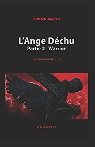L'ange Déchu - Warrior: Partie 2 (Division Criminelle)