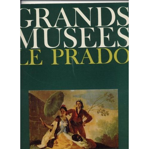 Le Monde Des Grands Musees Beaux-Arts - Le Prado - N°1 - Oct. 1968