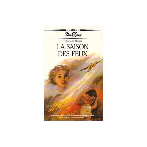 La Saison Des Feux