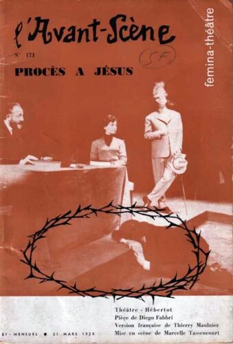 "L'avant-Scène" Théâtre N° 171 : Procès À Jésus De D.Fabri