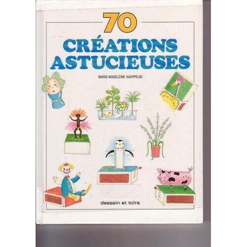 70 Créations Astucieuses