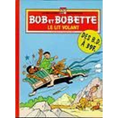 Le Lit Volant - Tome 6 - Les Meilleures Aventures De Bob Et Bobette