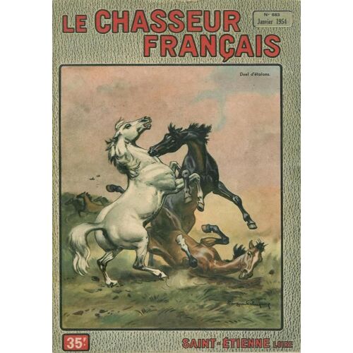 Le Chasseur Francais N° 683 : Duel D'etalons