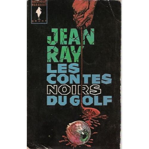 Les Contes Noirs Du Golf