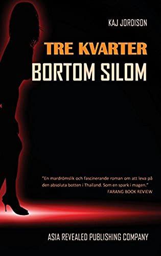 Tre Kvarter Bortom Silom