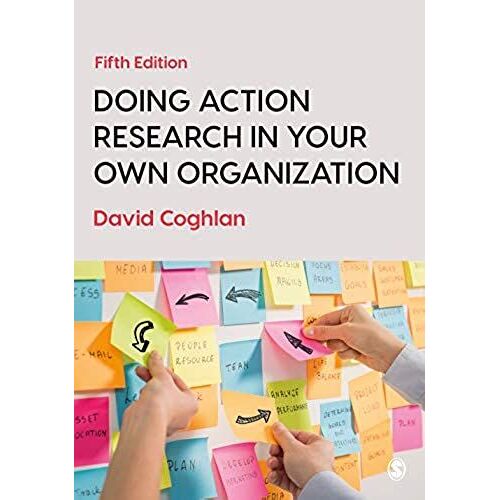 Doing Action Research In Your Own Organization