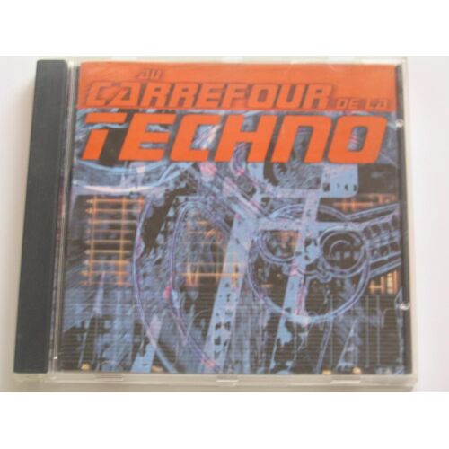 Au Carrefour De La Techno