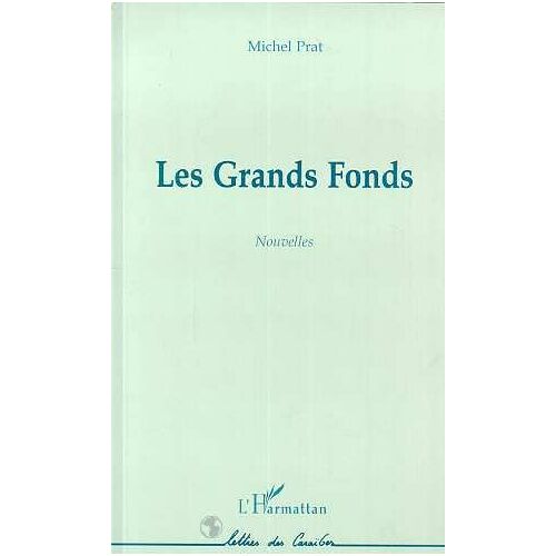 Les Grands Fonds - Nouvelles