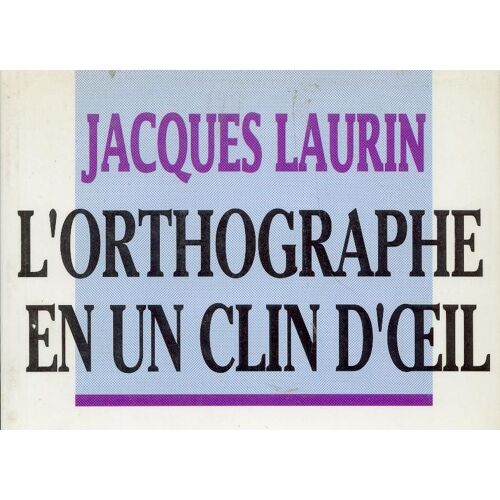 L'orthographe En Un Clin D'oeil