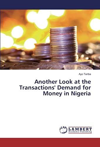 Another Look At The Transactions' Demand For Money In Nigeria