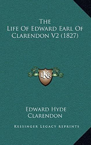 The Life Of Edward Earl Of Clarendon V2 (1827)