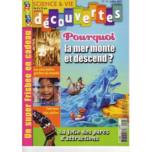 Science & Vie Découvertes N° 44 : Pourquoi La Mer Monte Ou Descend ?