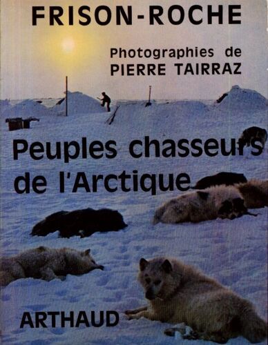 Peuples Chasseurs De L'arctique