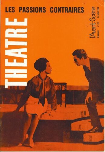 L'avant-Scène Théâtre N° 315 : Georges Soria: Les Passions Contraires