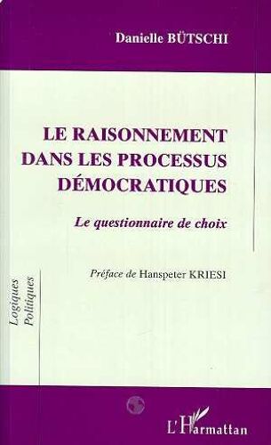 Le Raisonnement Dans Les Processus Democratiques : Le Questionnaire De Choix