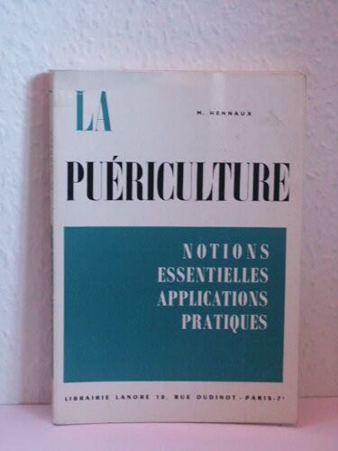 La Puériculture Notions Essentielles Applications Pratiques