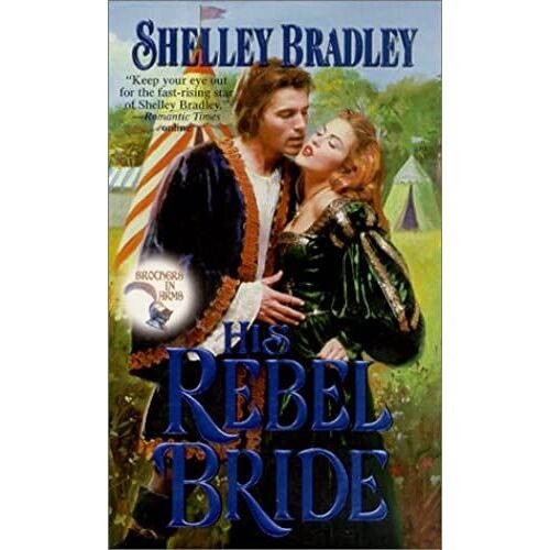 Brothers In Arms: His Rebel Bride (Zebra Ballad Romance)