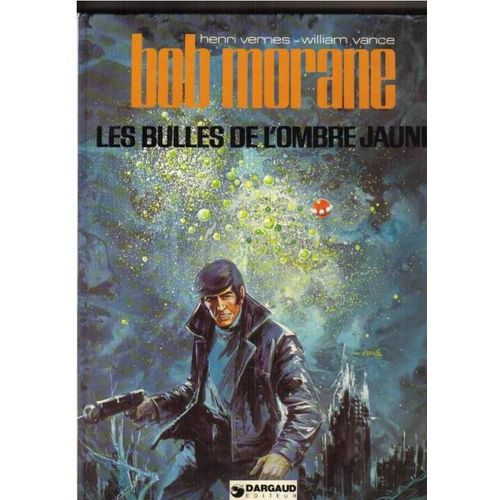 Bob Morane - Les Bulles De L'ombre Jaune