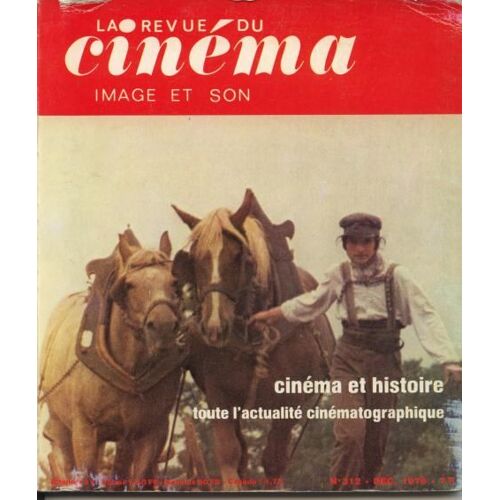 La Revue Du Cinéma Image Et Son N° 312 : Cinéma Et Histoire, Toute L'actualité Cinématographique