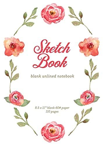 Sketch Book: Floral Wreath Blank Unlined Notebook, 110 Pages