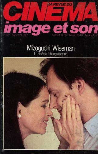 La Revue Du Cinéma Image Et Son N° 337 : Mizoguchi, Wiseman, Le Cinéma Ethnographique, Toute L'acrualité