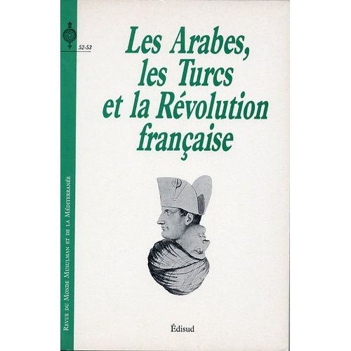 Les Arabes, Les Turcs Et La Révolution Française