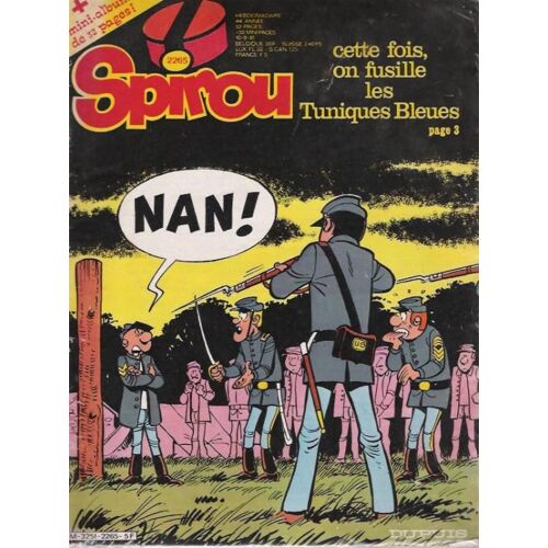 Spirou Magazine N° 2265 : Cette Fois On Fusille Les Tuniques Bleues