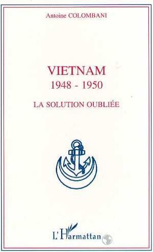 Vietnam - 1948-1950, La Solution Oubliée