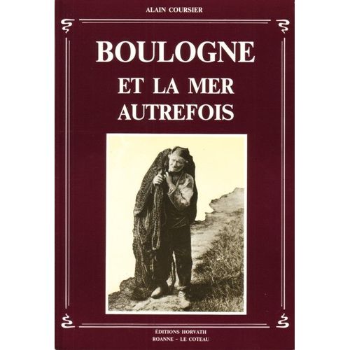 Boulogne Et La Mer Autrefois