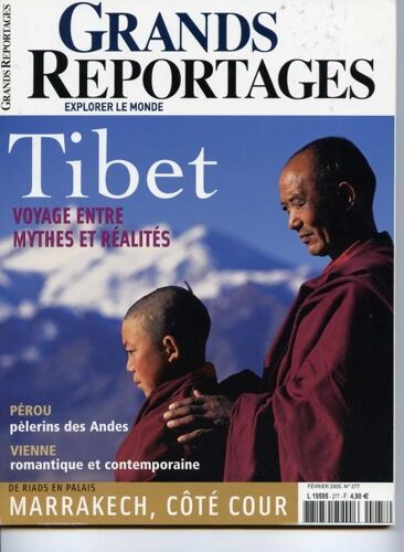 Grands Reportages N° 277 : Tibet : Voyage Entre Mythes Et Réalités